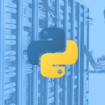 Python for Network Engineers Tutorials ( Burmese )